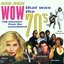 Wow! That Was The 70's [Disc 1]