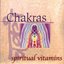 Spiritual Vitamins 5 - Chakras