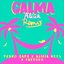 Calma (Alicia Remix)