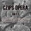 Czips Opera, Akt I: Zatracenie - EP