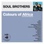 Colours of Africa: Soul Brothers (Collectors Edition)