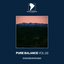 Pure Balance, Vol. 2