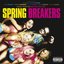 Spring Breakers (Music From The Motion Picture)