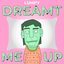 Dreamt Me Up - Single