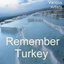 Remember Turkey