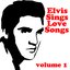 Elvis Sings Love Songs Vol 1