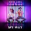 My Way (Steve Aoki & Aloe Blacc)