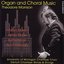 Organ And Choral Music