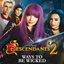 Ways to Be Wicked (From "Descendants 2")