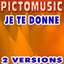 Je te donne - I Can Give You (Karaoke Version In the Style of Jean-Jacques Goldman)