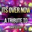 It's over Now: A Tribute to Cause & Effect