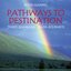 PATHWAYS TO DESTINATION: Three Shamanic Drum-Journeys