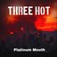 Three Hot