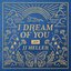 I Dream of You: JOY