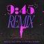 9:45 REMIX