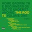 Home Grown! The Beginner's Guide To Understanding The Roots Volume 1