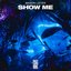 Show Me - Single