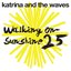Walking On Sunshine 25