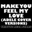 Make You Feel My Love (Adele Cover Versions)