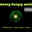 Money Hungry World