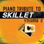 Piano Tribute to Skillet, Vol. 2