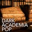 Dark Academia Pop