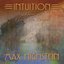 Intuition - Music To Guide You Deeper