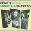 Health, Wealth, Success & Happiness