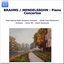 BRAHMS / MENDELSSOHN : Piano Concertos