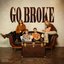 Go Broke