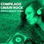 Compilado Limarí Rock (Reedición 10 Años Aniversario)
