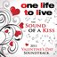 One Life To Live: The Sound Of A Kiss