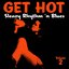 Get Hot – Female Sleazy Rhythm 'N Blues Vol. 2