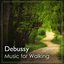 Debussy: Music for Walking