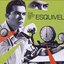 The Best Of Esquivel