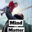 Mind over Matter