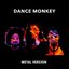 Dance Monkey (Metal Version)