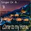 Come to My Home - Single