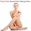 #Kama Sutra Sensual Erotic Massage Music