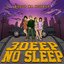 3 Deep No Sleep