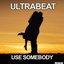 Use Somebody