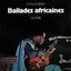 Ballades Africaines