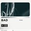 Bad