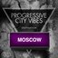 Progressive City Vibes - Destination Moscow
