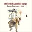 The best of Argentine Tango Vol. 1 / 78 rpm recordings 1925 - 1955