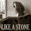 Like a Stone