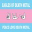 Peace, Love, Death Metal