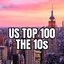 US Top 100 - The 10s