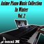 Anime Piano Music Collection in Winter, Vol. 2