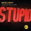 Stupid